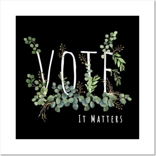 Election 2020 vote is matters Posters and Art
